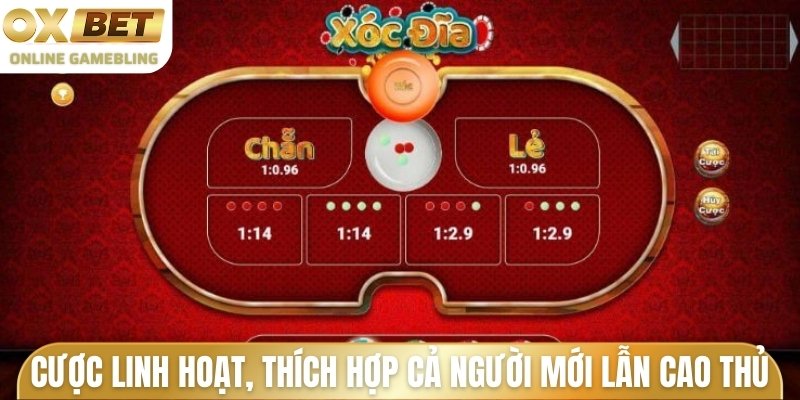 Cược linh hoạt, thích hợp cả người mới bắt đầu lẫn cao thủ