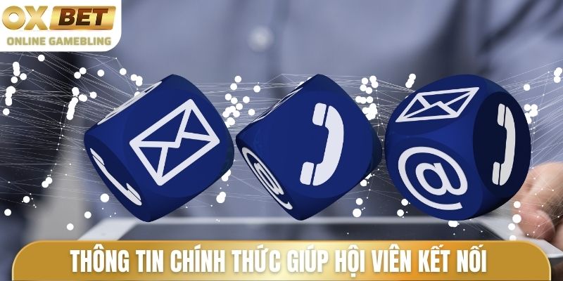 Thông tin chính thức giúp hội viên kết nối