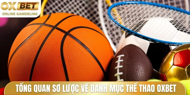 Tổng quan sơ lược về danh mục thể thao Oxbet